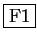 \fbox{F1}